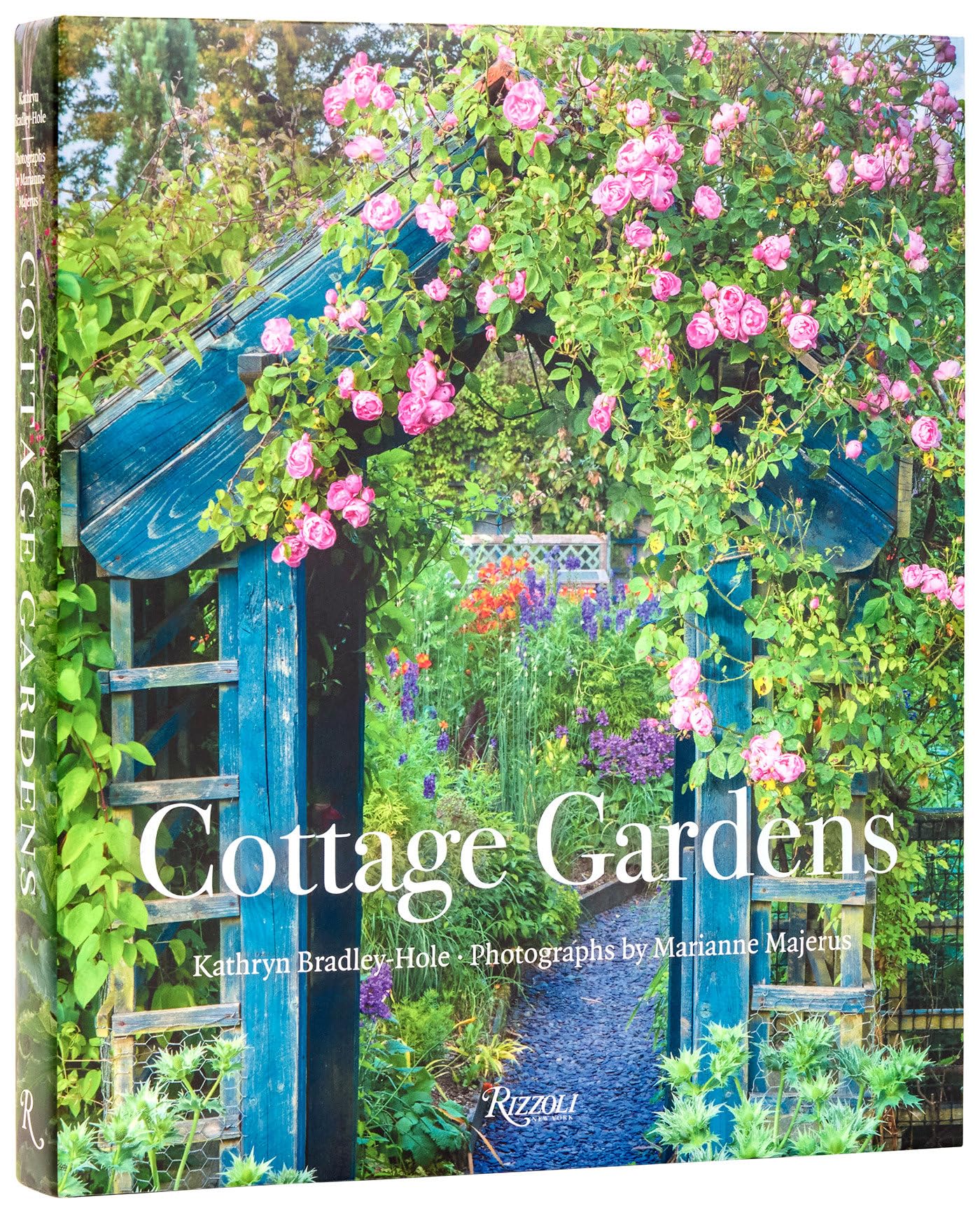 Cottage Gardens: Creating Year-round Beauty with Flowers, Herbs, Fruits, Edibles, and More