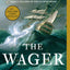 The Wager: A Tale of Shipwreck, Mutiny and Murder
