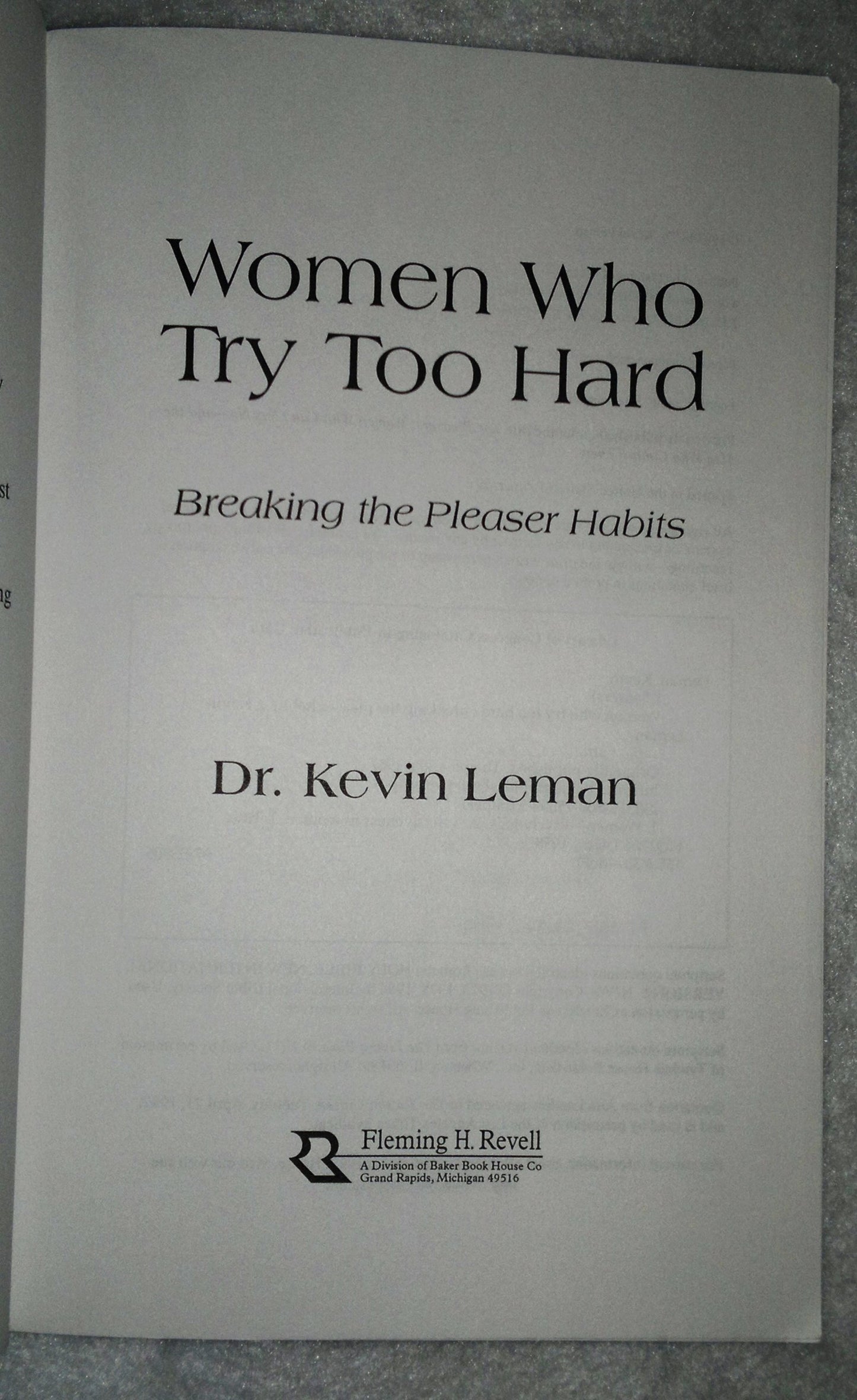 Women Who Try Too Hard: Breaking the Pleaser Habits