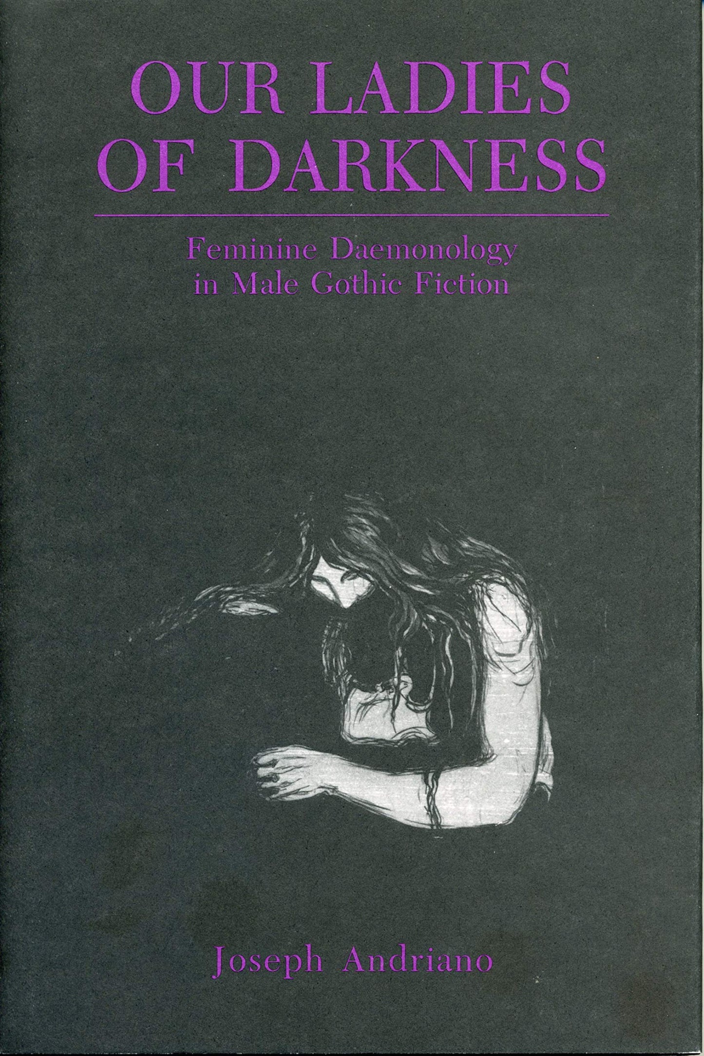Our Ladies of Darkness: Feminine Daemonology in Male Gothic Fiction