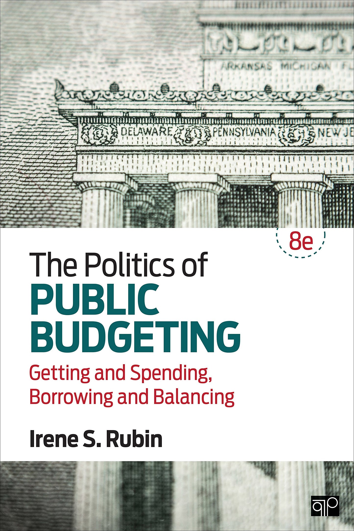 The Politics of Public Budgeting: Getting and Spending, Borrowing and Balancing