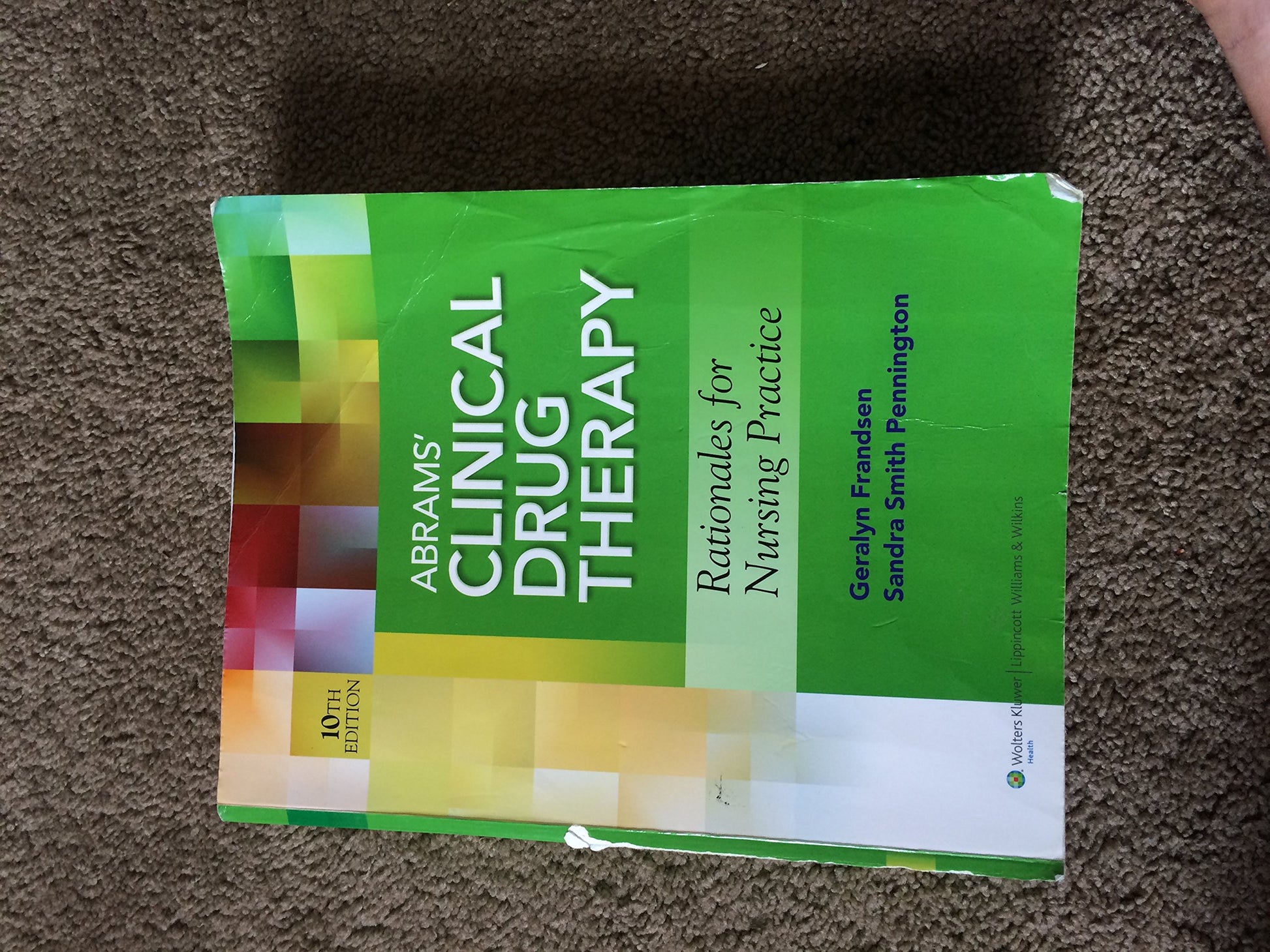Abrams' Clinical Drug Therapy: Rationales for Nursing Practice & Photo Atlas of Medication Administration
