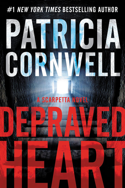 Depraved Heart (A Scarpetta Novel)