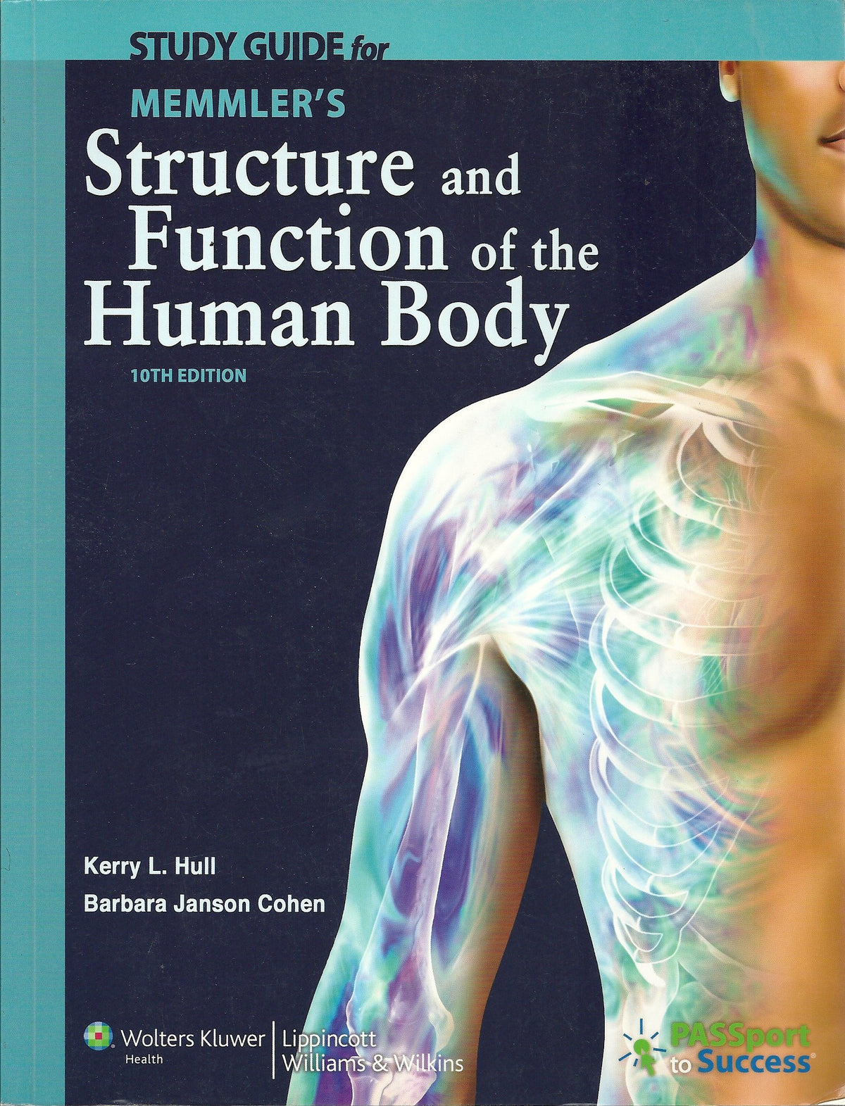Memmler's Structure and Function of the Human Body