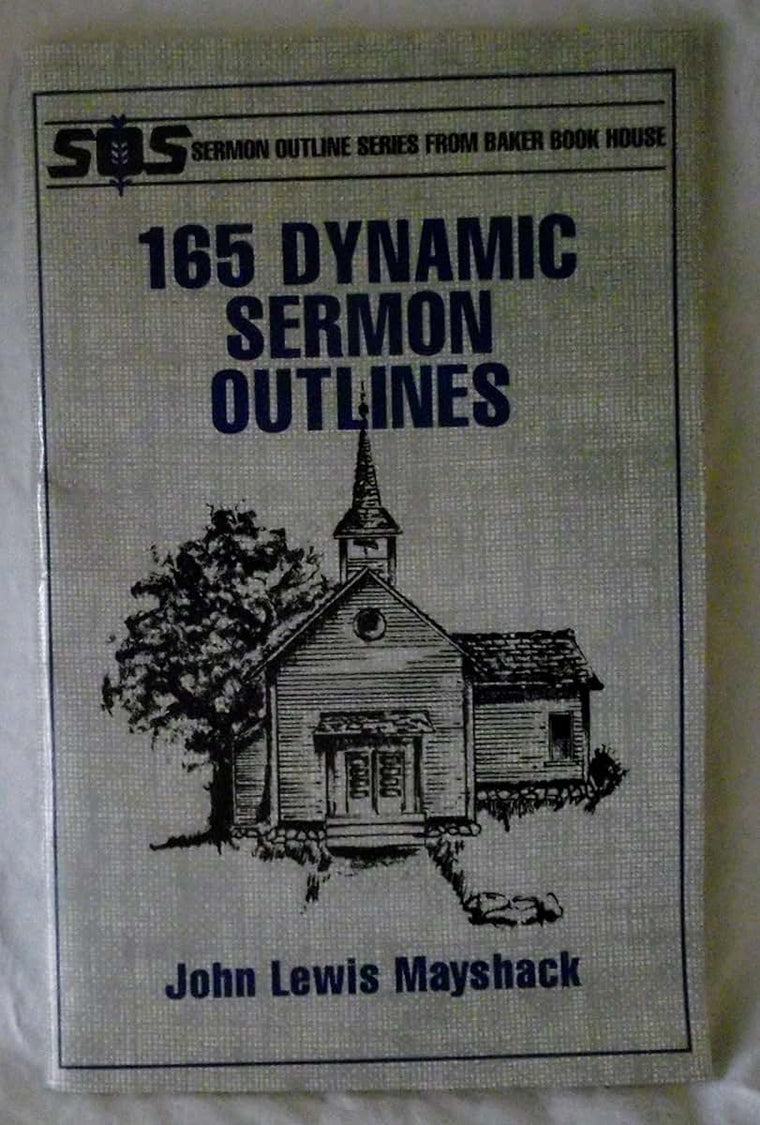 165 Dynamic Sermon Outlines (Sermon Outline Series)