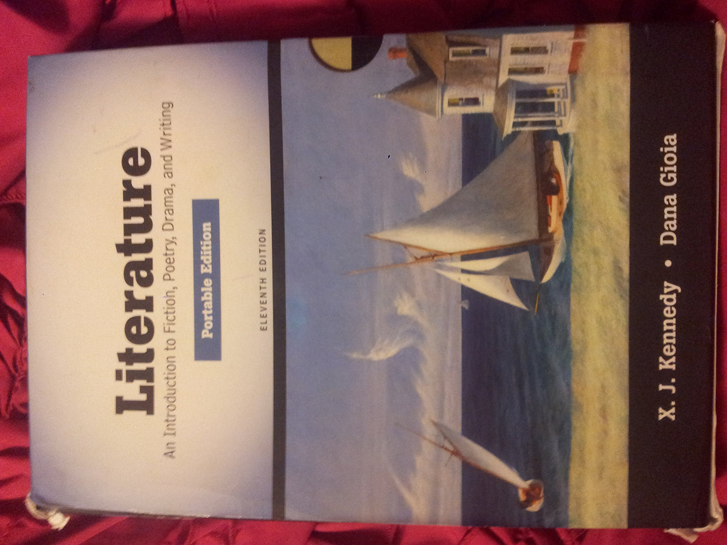 Literature: An Introduction to Fiction, Poetry, Drama, and Writing, Portable Edition (11th Edition)
