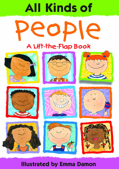 All Kinds of People: A Lift-the-flap Book