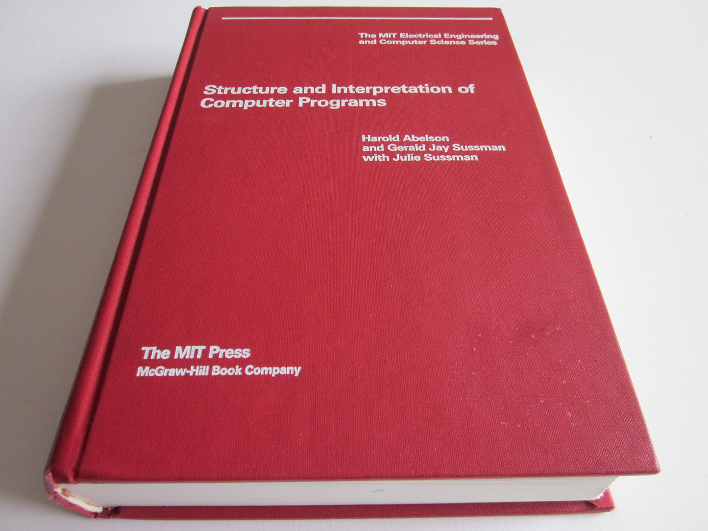 Structure and Interpretation of Computer Programs (The Mit E