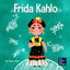Frida Kahlo: A Kids Book About Expressing Yourself Through Art (Mini Movers and Shakers)