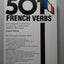501 French Verbs: Fully Conjugated in All the Tenses in a New Easy-To-Learn Format Alphabetically Arranged (English and French Edition)