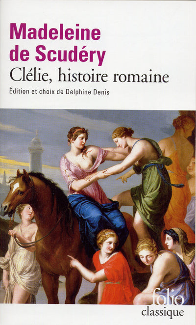 Clelie, Histoire Romaine (Folio (Gallimard)) (French Edition)