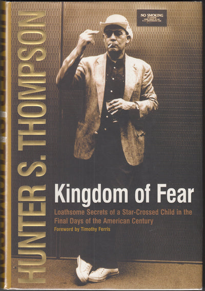 Kingdom of Fear : Loathsome Secrets of a Star-Crossed Child in the Final Days of the American Century