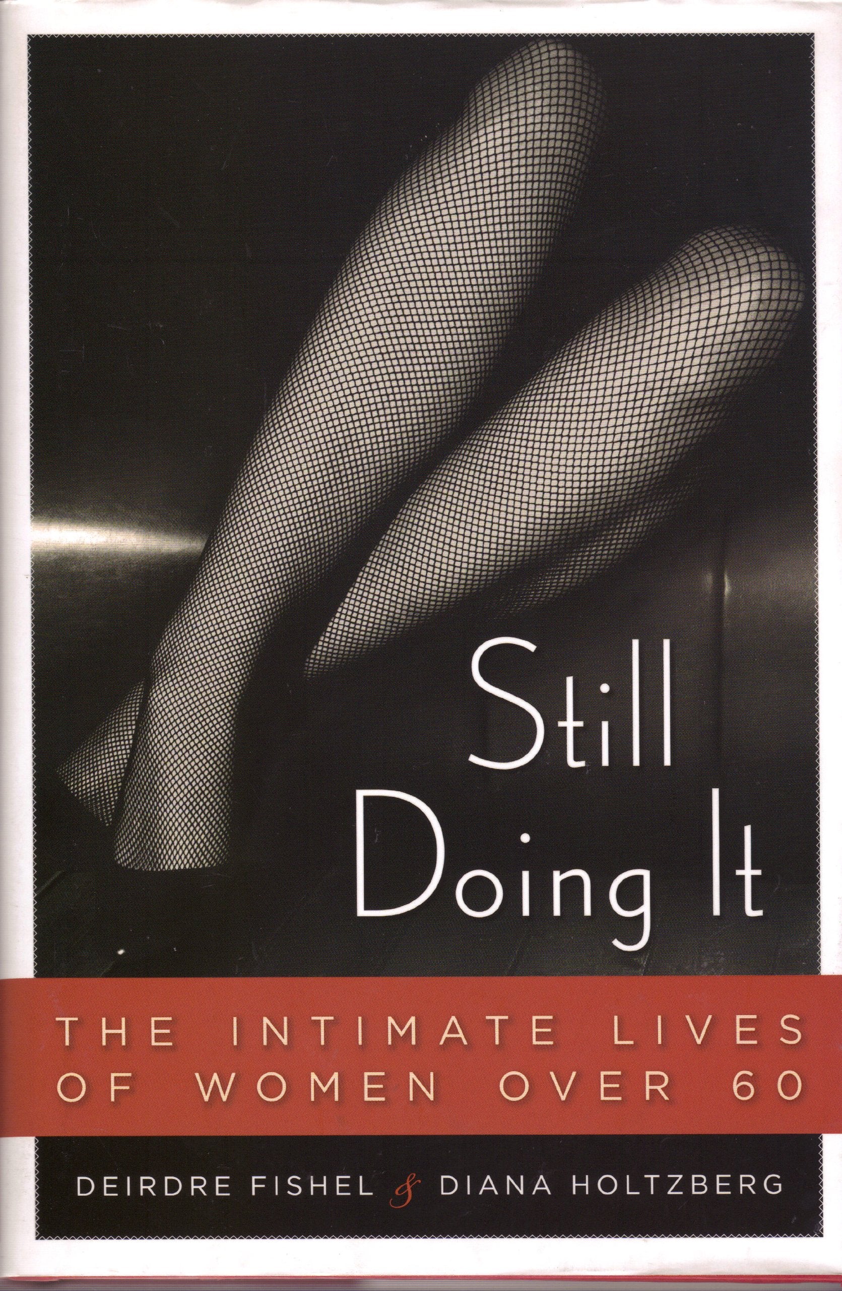 Still Doing It: The Intimate Lives of Women Over 60