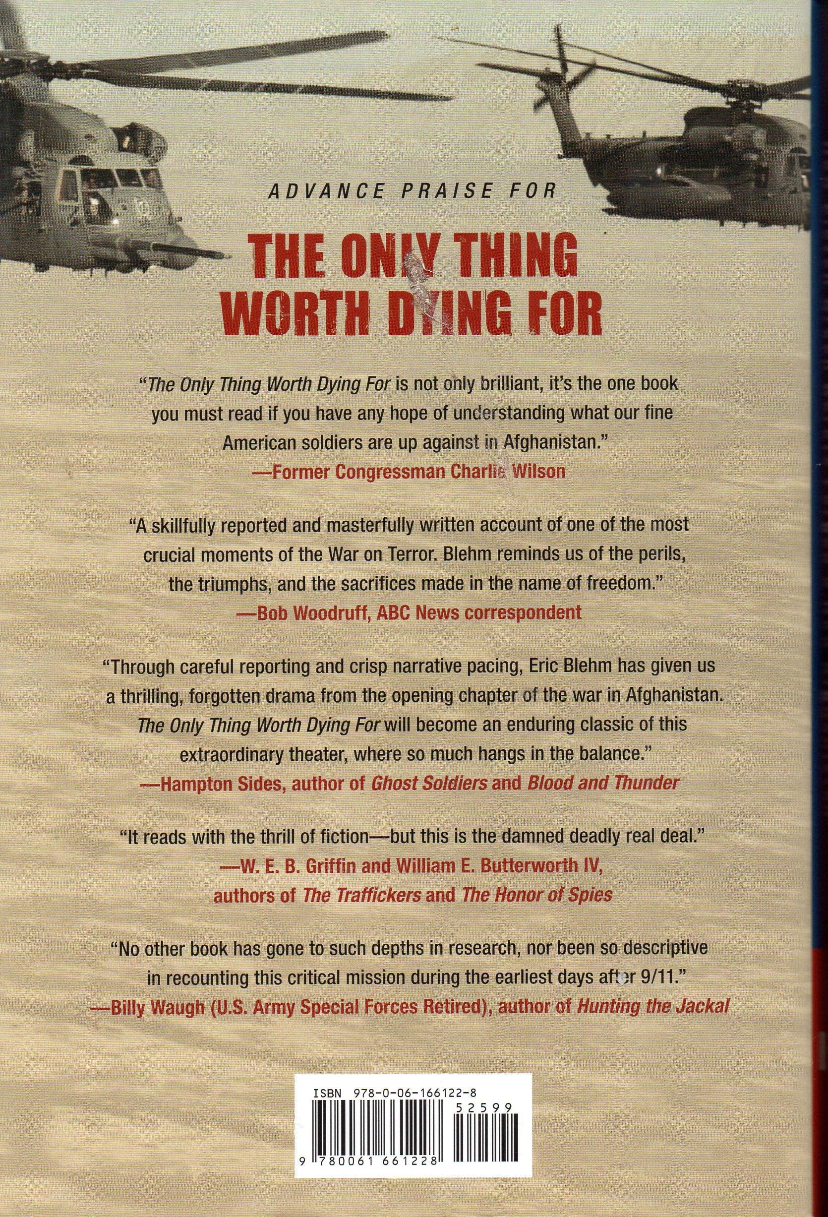 The Only Thing Worth Dying For: How Eleven Green Berets Forged a New Afghanistan