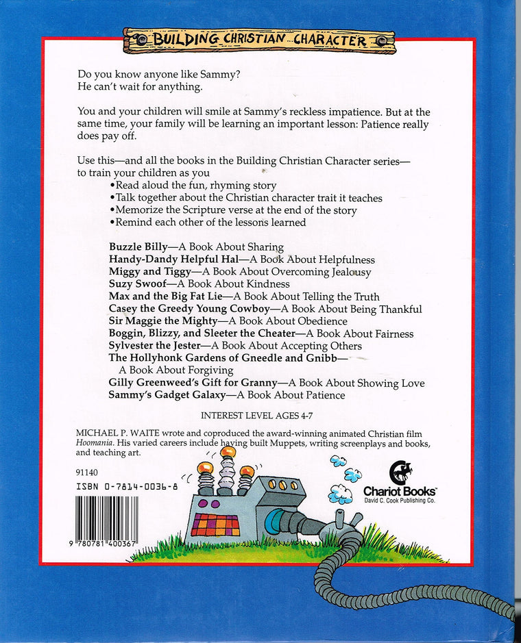 Sammy's Gadget Galaxy: A Book About Patience (Building Christian Character) — back cover
