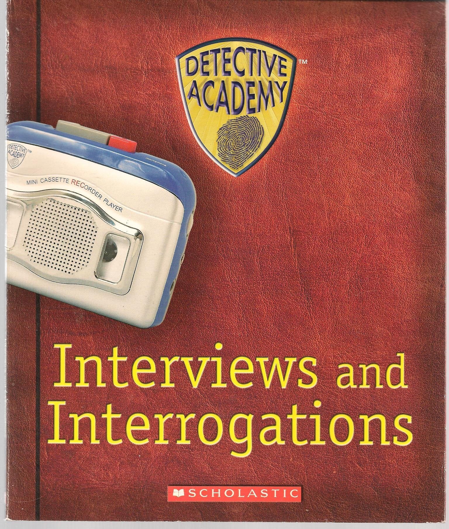 Detective Academy: Interviews and Interrogations