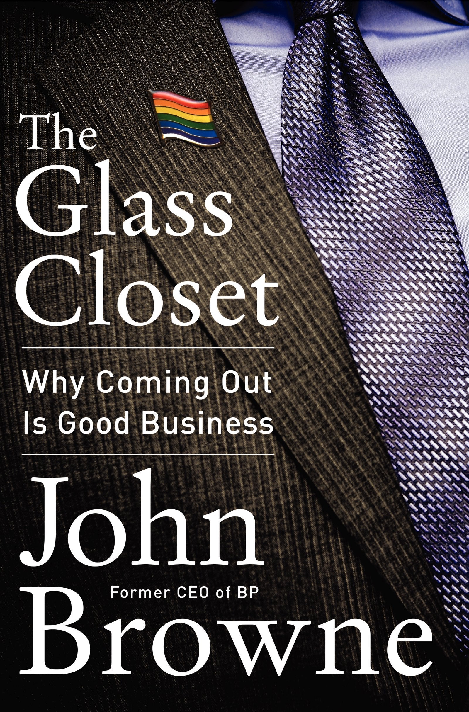 The Glass Closet: Why Coming Out Is Good Business
