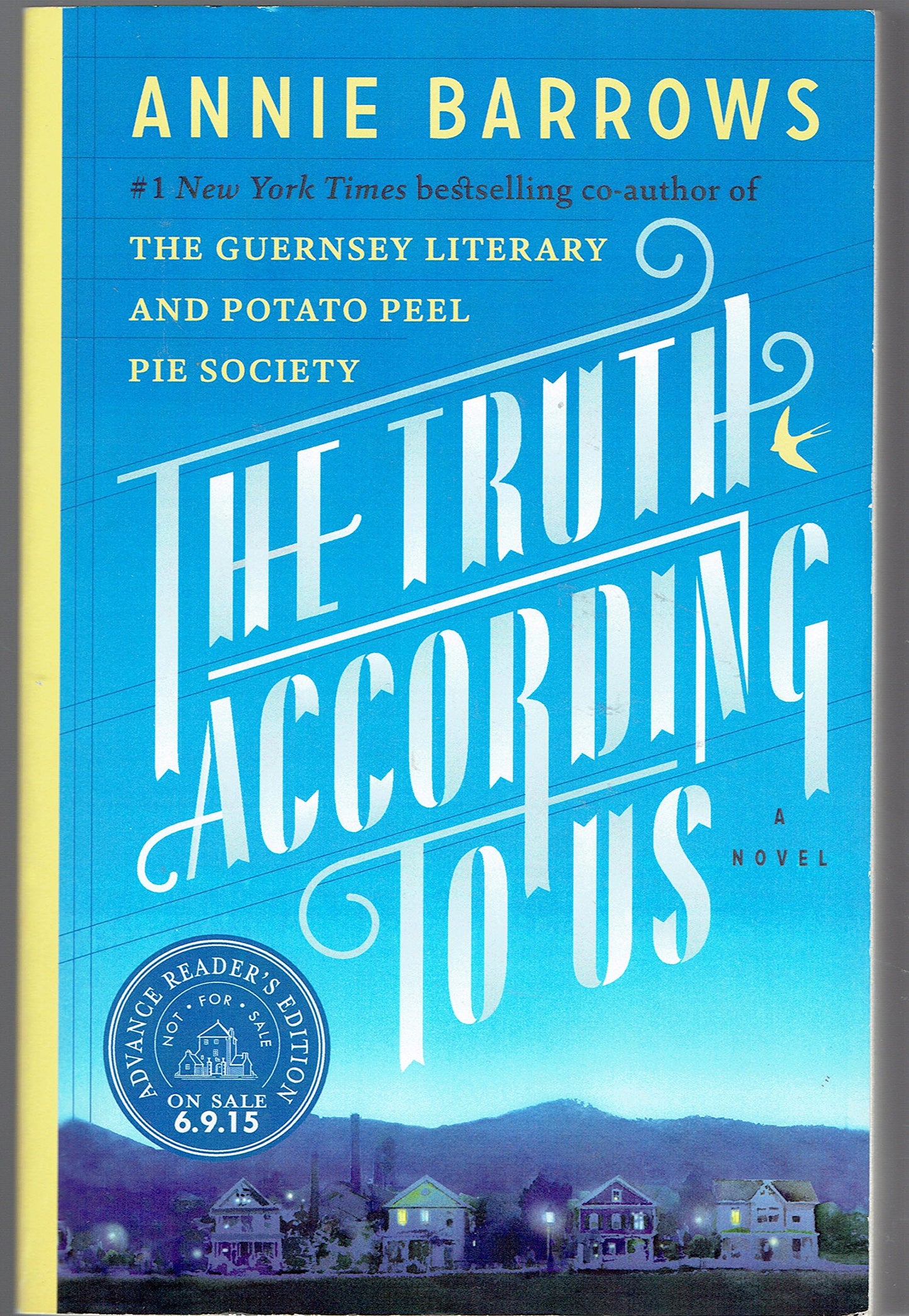 The Truth According to Us: A Novel