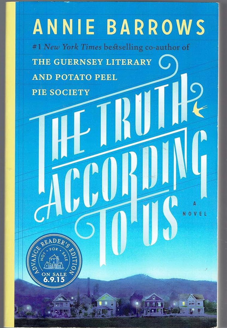 The Truth According to Us: A Novel
