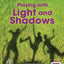 Playing with Light and Shadows (First Step Nonfiction - Light and Sound)