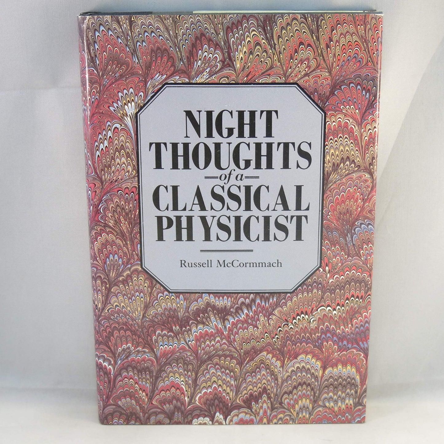 Night Thoughts of a Classical Physicist