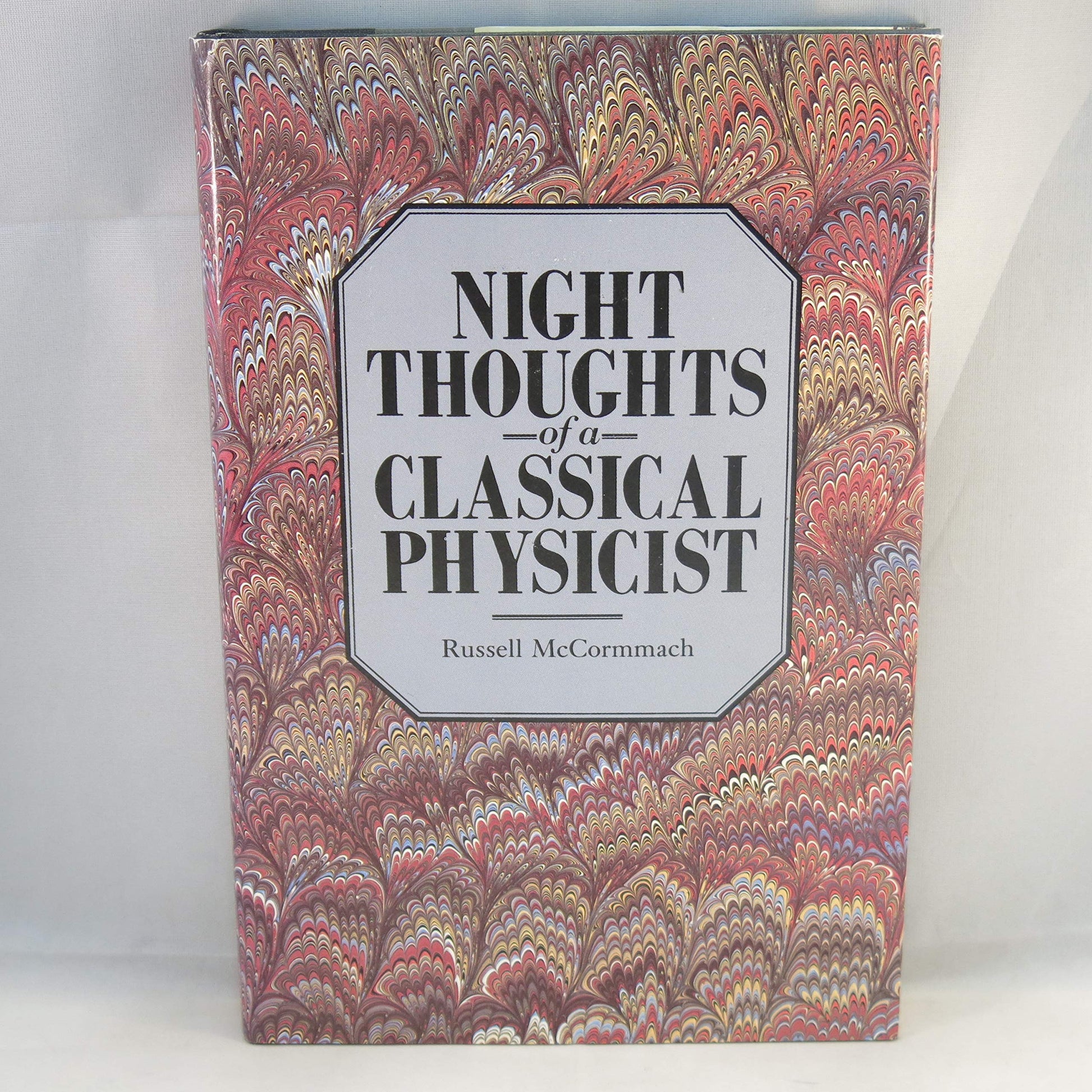 Night Thoughts of a Classical Physicist