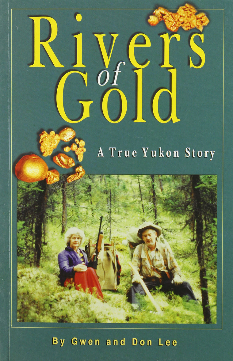 Rivers of Gold: A True Yukon Story
