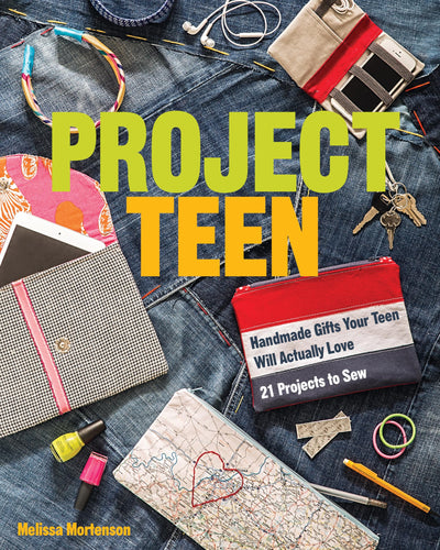 Project Teen: Handmade Gifts Your Teen Will Love - 21 Projects