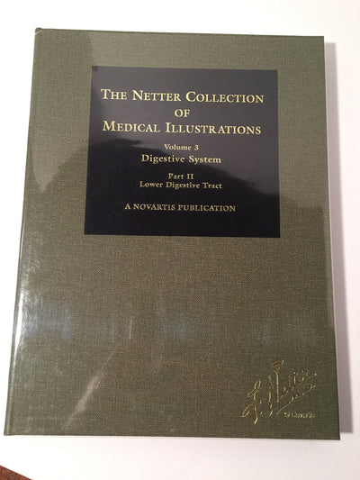 Digestive System: Lower Digestive Tract (Netter Collection of Medical Illustrations, Volume 3, Part 2)