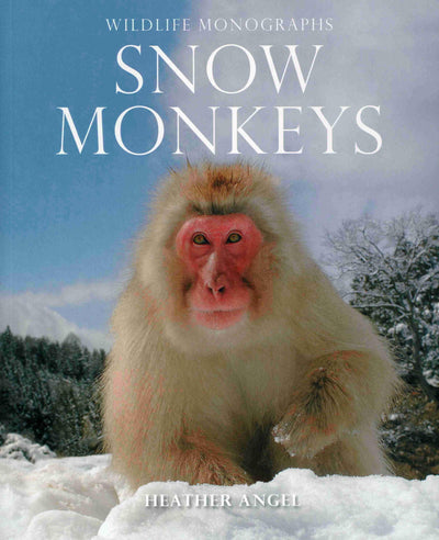 Snow Monkeys (Wildlife Monographs)