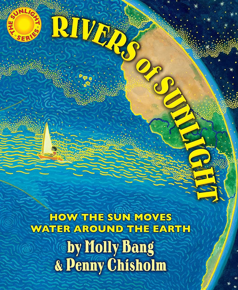 Rivers of Sunlight: How the Sun Moves Water Around the Earth