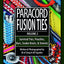 Paracord Fusion Ties - Volume 2: Survival Ties, Pouches, Bar