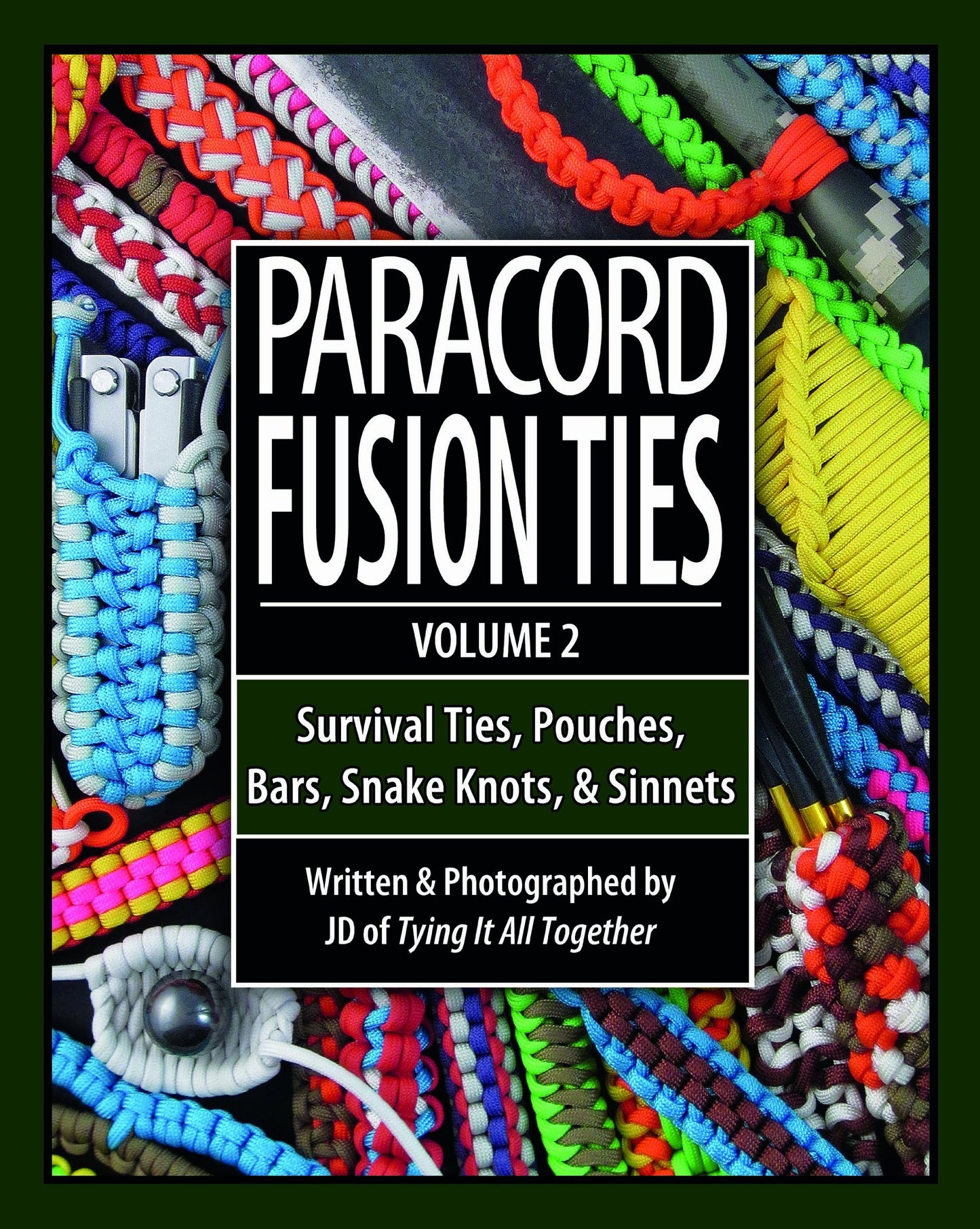 Paracord Fusion Ties - Volume 2: Survival Ties, Pouches, Bar