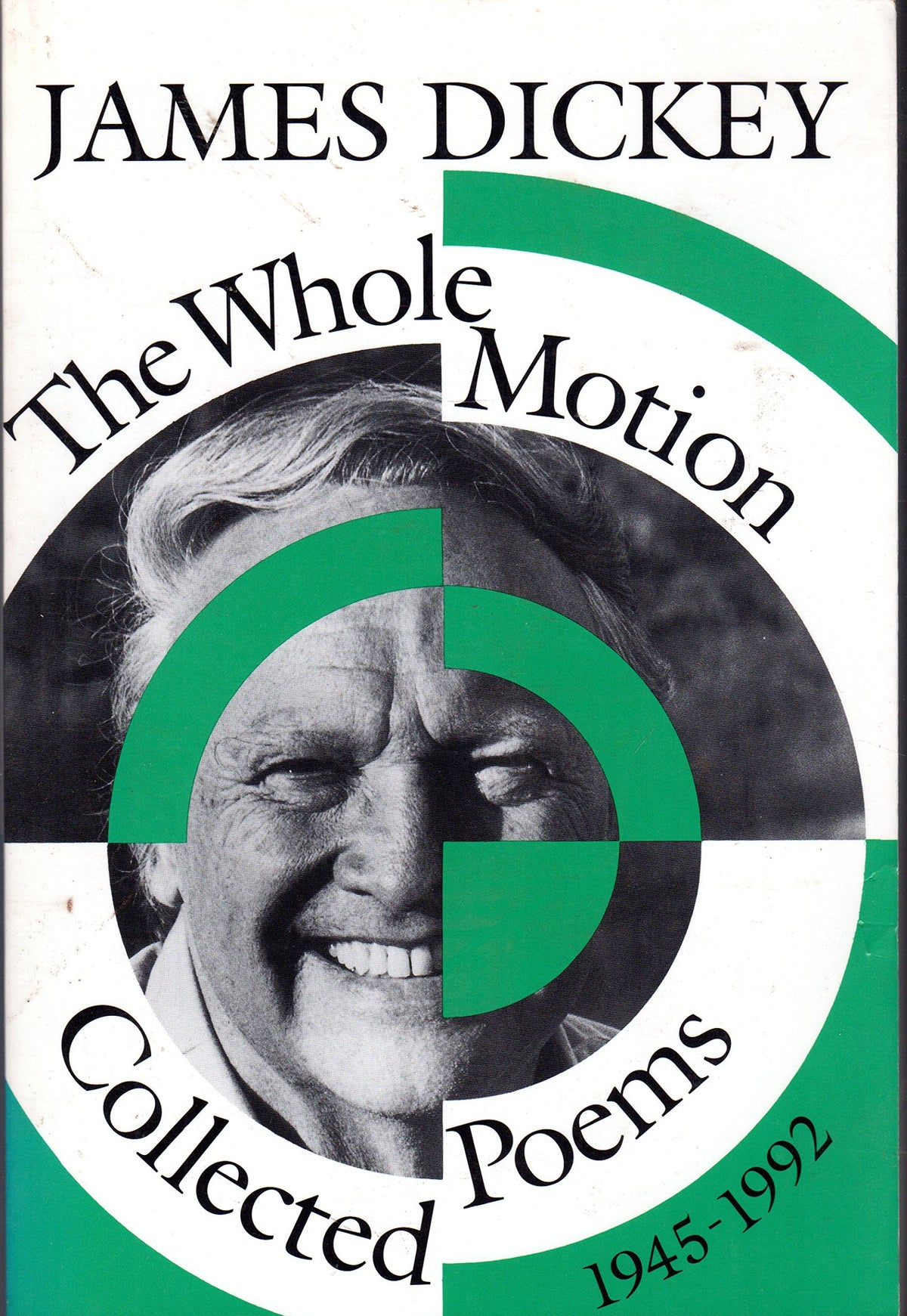 The Whole Motion: Collected Poems, 1945-1992 (Wesleyan Poetry Series)