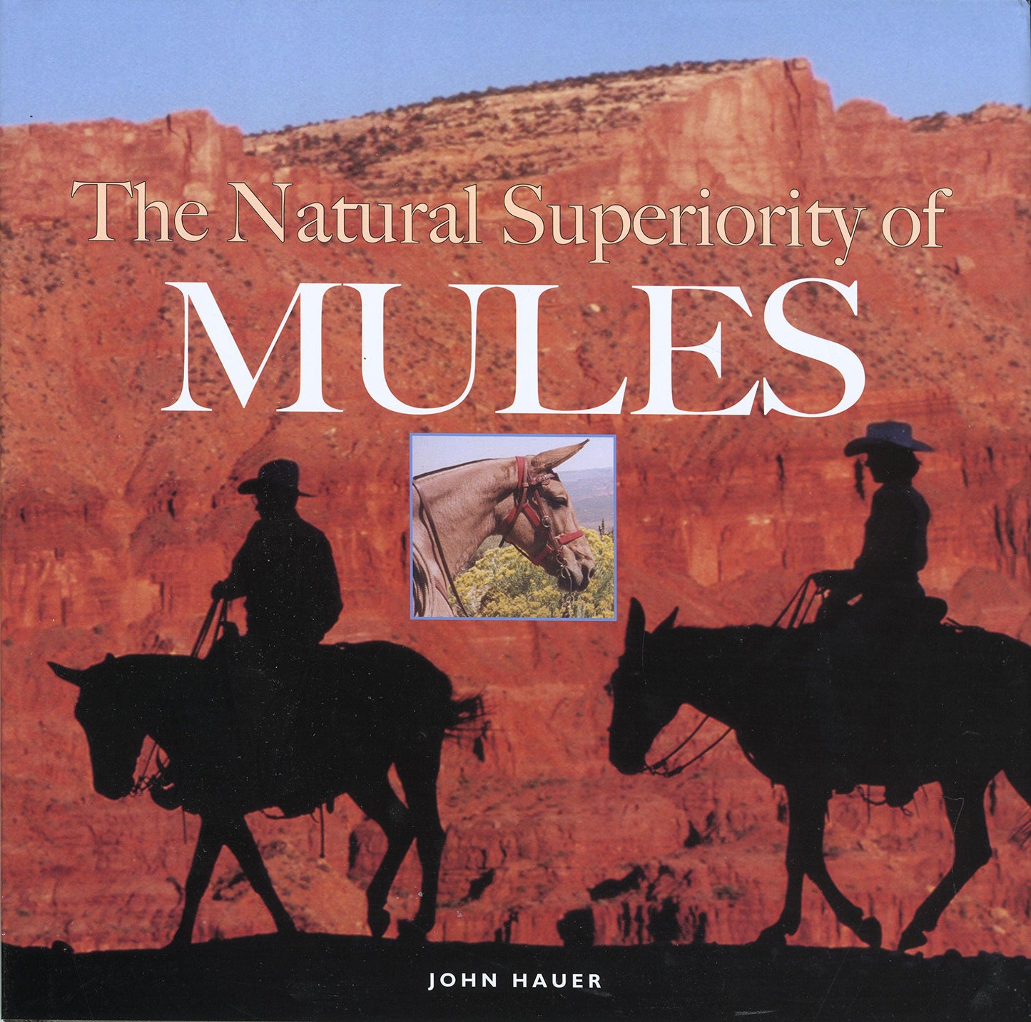 The Natural Superiority of Mules by Hauer, John