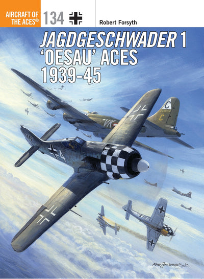 Jagdgeschwader 1 Oesau Aces 1939-45 (Aircraft of the Aces)