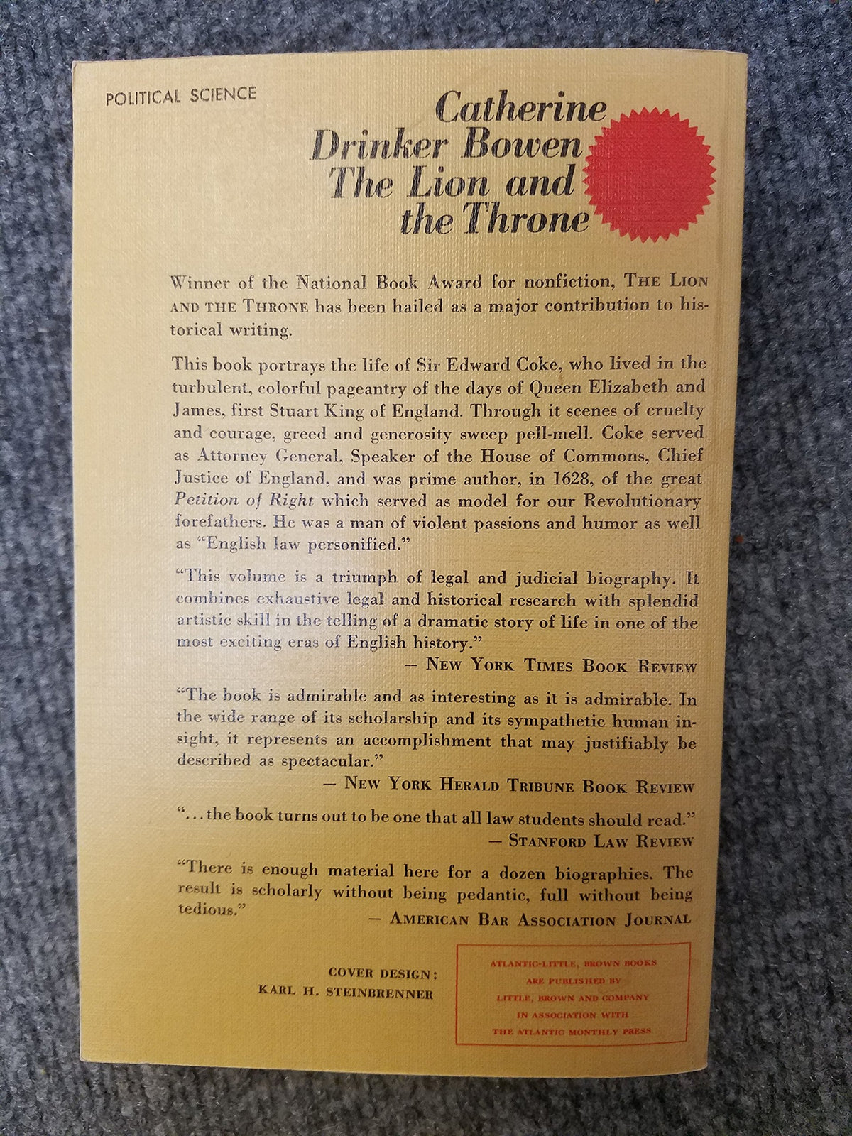 The Lion and the Throne: The Life and Times of Sir Edward Coke : 1552-1634
