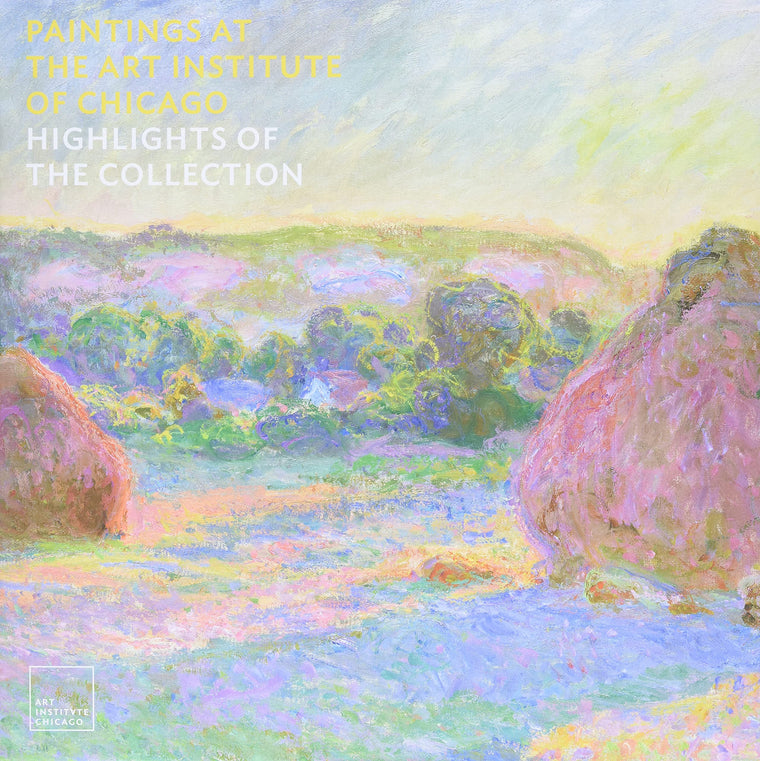 Paintings at the Art Institute of Chicago: Highlights of the Collection