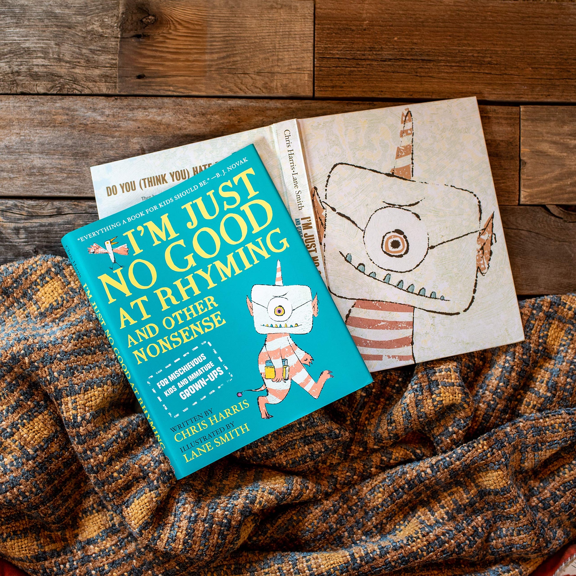 I'm Just No Good at Rhyming: And Other Nonsense for Mischievous Kids and Immature Grown-Ups (Mischievous Nonsense, 1)