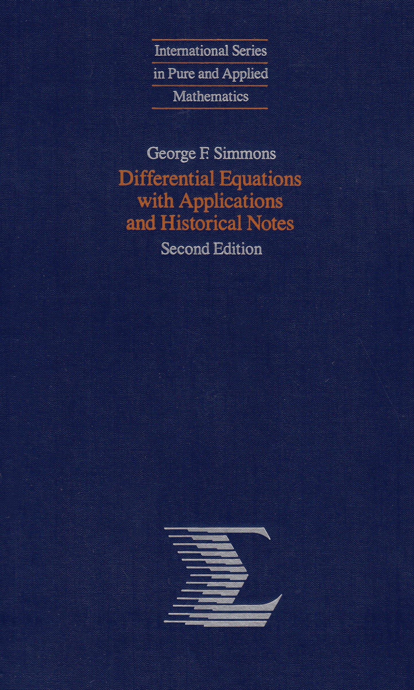 Differential Equations with Applications and Historical Notes, 2nd Edition (International Series in Pure and Applied Mathematics)