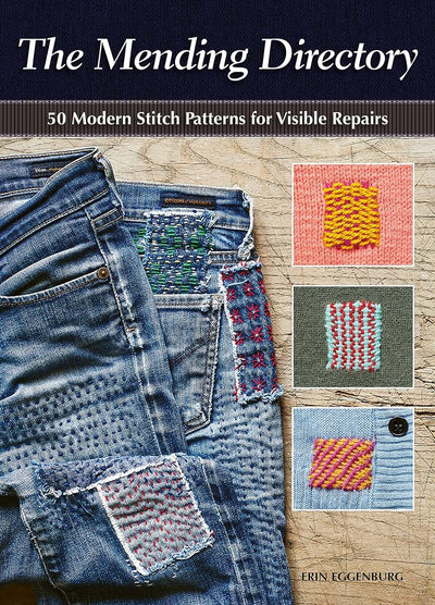 The Mending Directory: 50 Modern Stitch Patterns for Visible Repairs (Landauer) Iron-On Patterns Included - Mend Your Clothes, Practice Sustainable Fashion, Save Money, and Build Your Sewing Skills