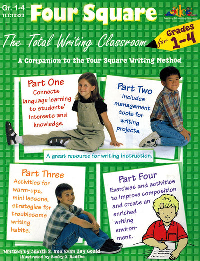 Four Square: The Total Writing Classroom for Grades 1-4