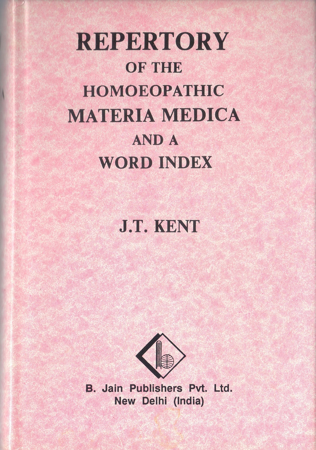 Repertory of the Homeopathic Materia Medica and a Word Index