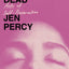 Girls Play Dead: Acts of Self-Preservation