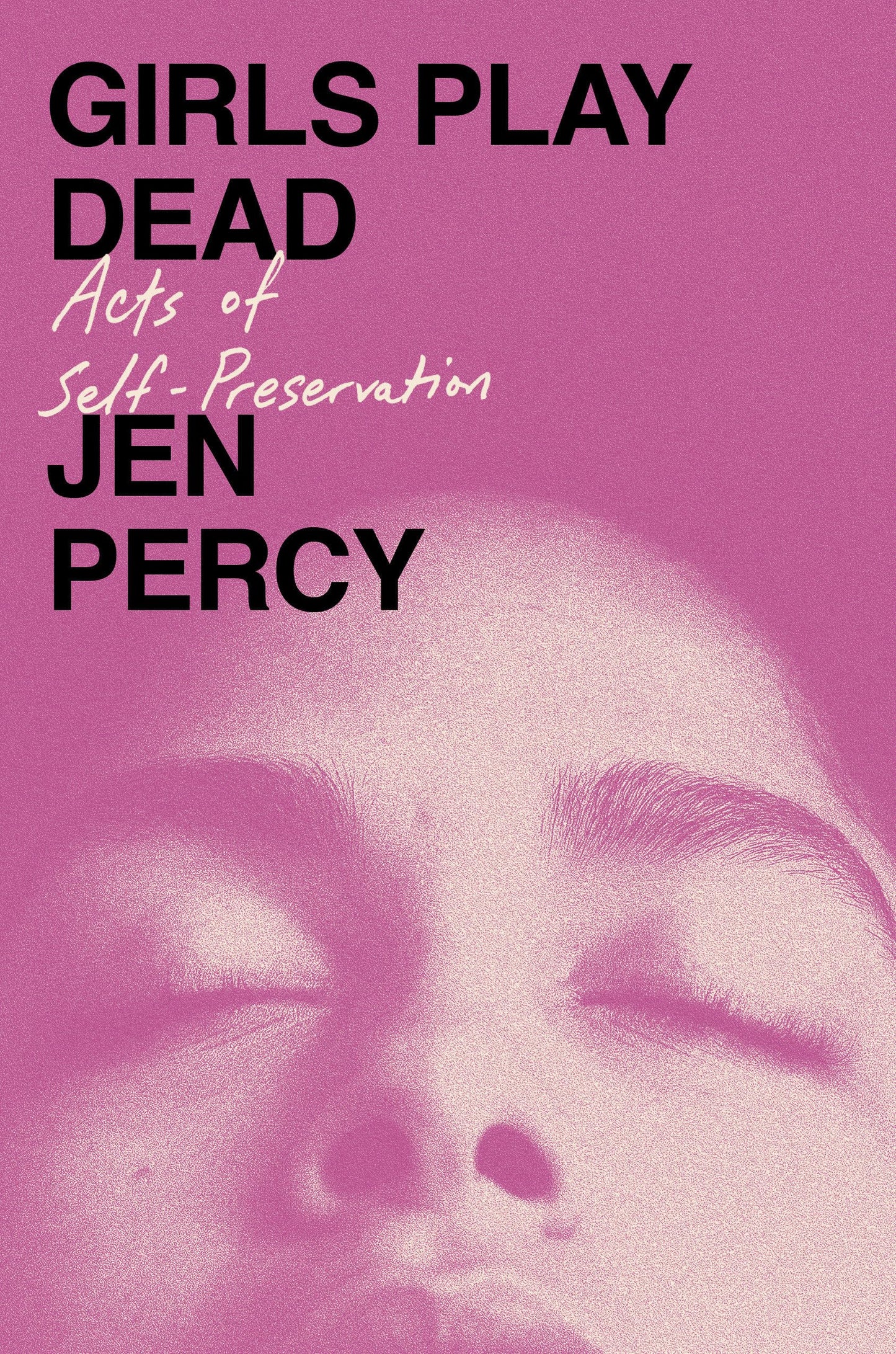 Girls Play Dead: Acts of Self-Preservation