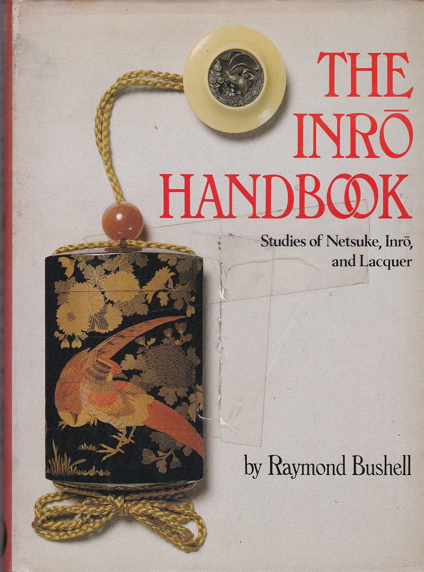 Inro Handbook: Studies Of Netsuke, Inro, And Laquer