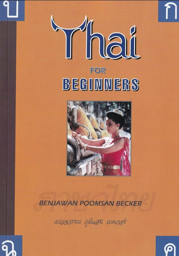 Thai for Beginners by Becker, Benjawan Poomsan