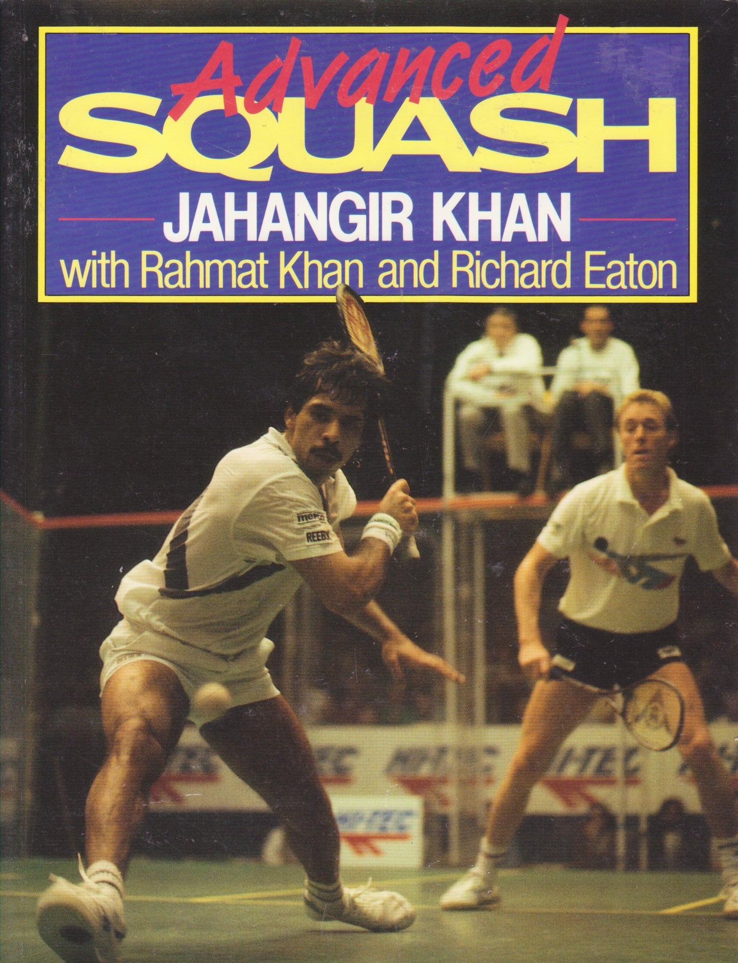 Advanced Squash by Khan, Jahangir