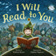 I Will Read to You: A Story About Books, Bedtime, and Monsters
