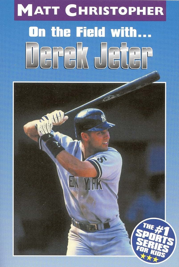 On the Field with...Derek Jeter (Athlete Biographies)